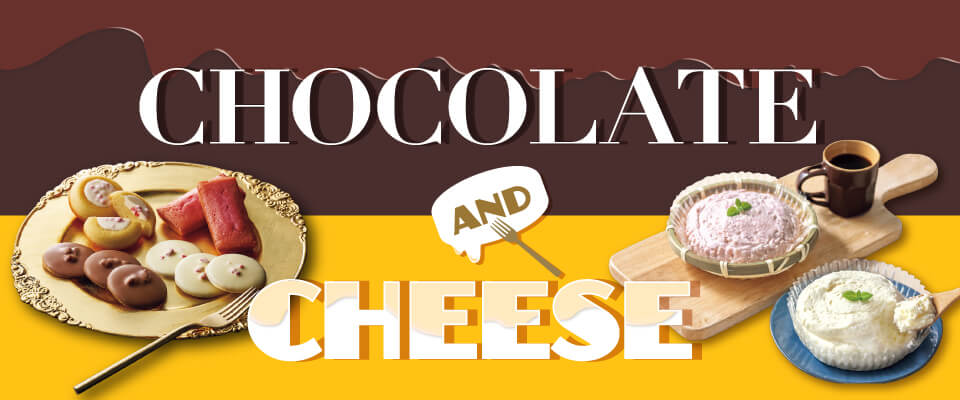 CHOCOLATE AND CHEESE